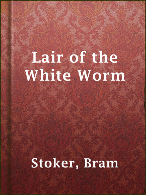 Title details for Lair of the White Worm by Bram Stoker - Available